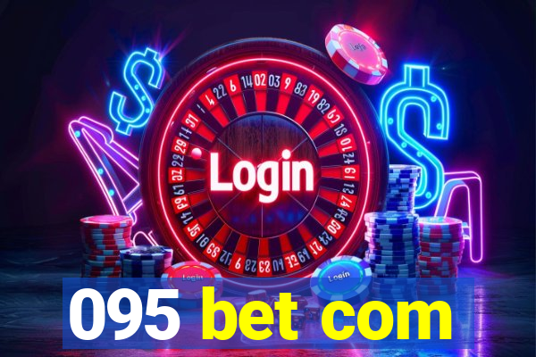 095 bet com