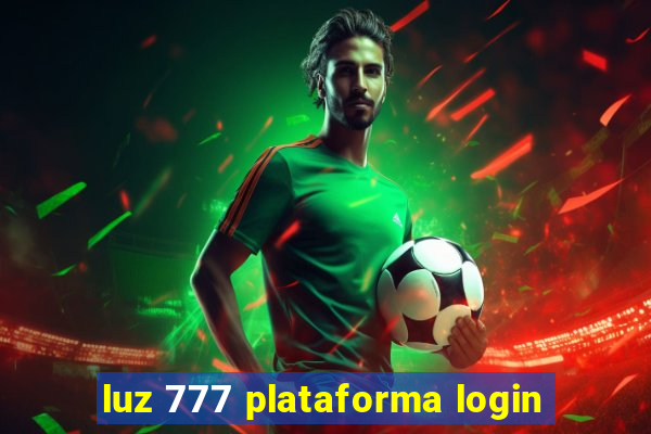 luz 777 plataforma login