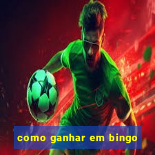como ganhar em bingo