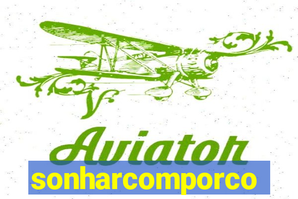 sonharcomporco