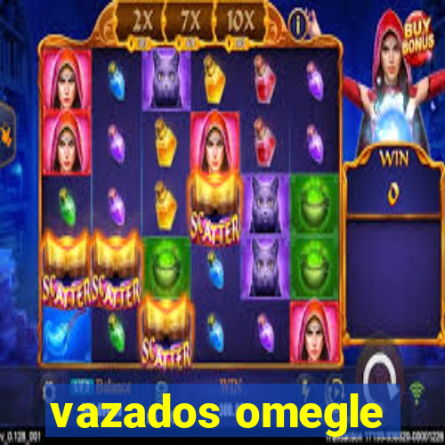 vazados omegle