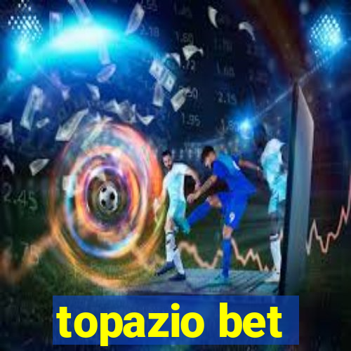 topazio bet
