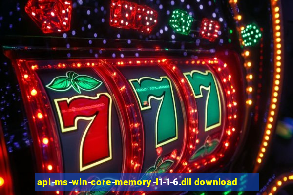 api-ms-win-core-memory-l1-1-6.dll download