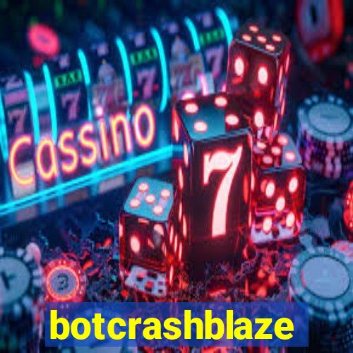 botcrashblaze