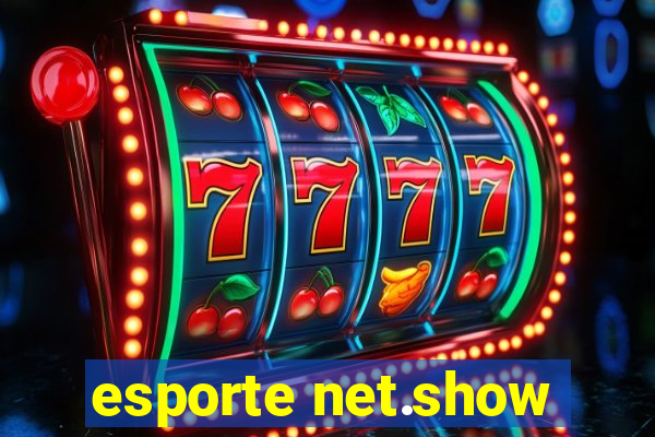 esporte net.show