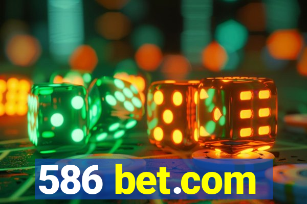 586 bet.com
