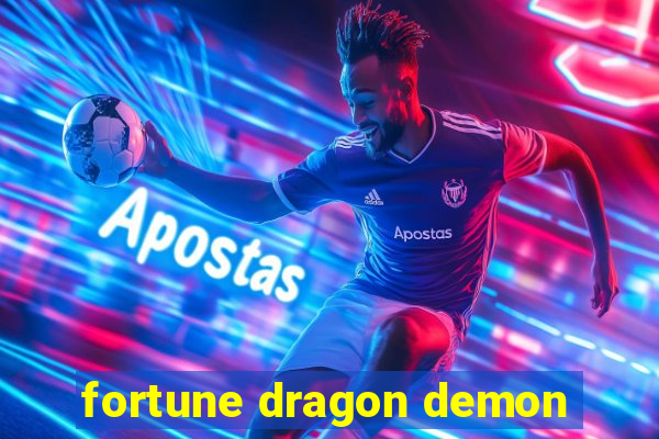 fortune dragon demon