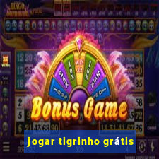 jogar tigrinho grátis
