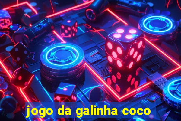 jogo da galinha coco