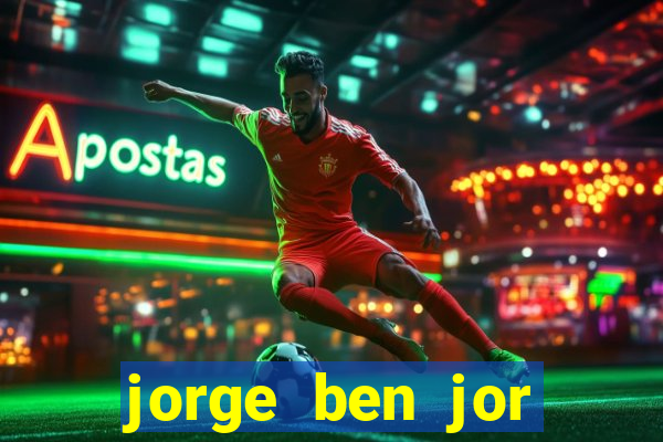 jorge ben jor fortuna estimada