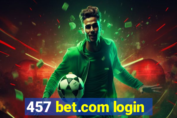 457 bet.com login
