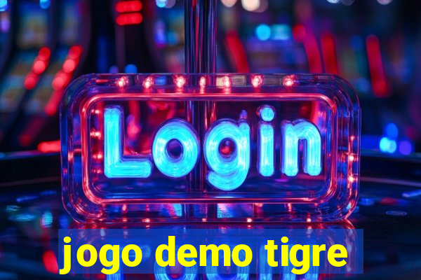 jogo demo tigre