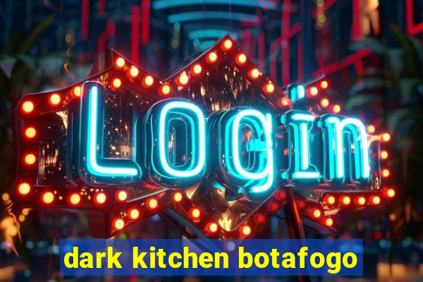 dark kitchen botafogo