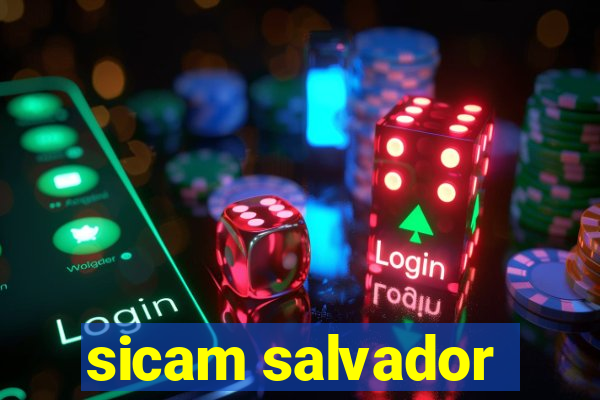 sicam salvador
