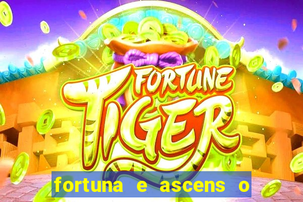 fortuna e ascens o livro pdf grátis
