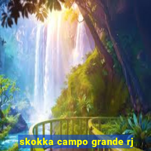 skokka campo grande rj