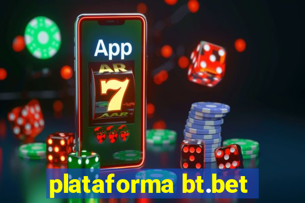 plataforma bt.bet