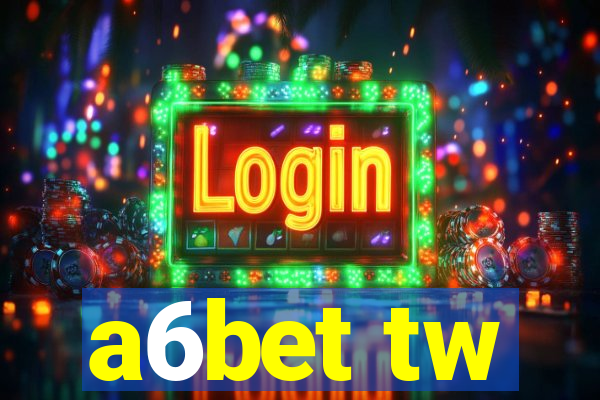 a6bet tw