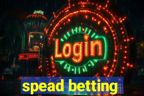 spead betting