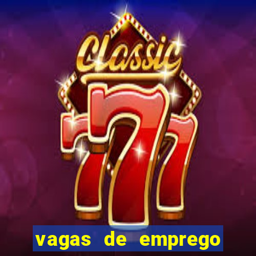 vagas de emprego brumado bahia
