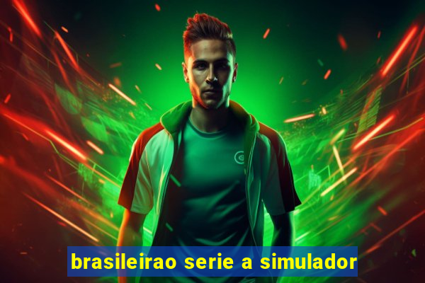 brasileirao serie a simulador