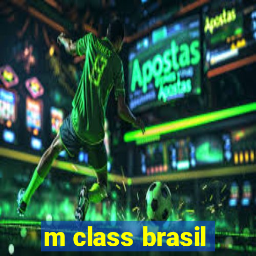 m class brasil