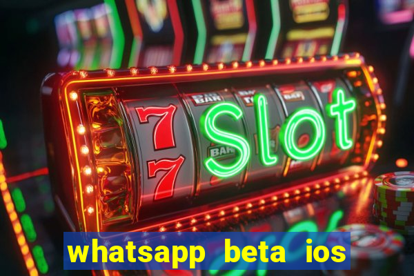 whatsapp beta ios testflight code 2024