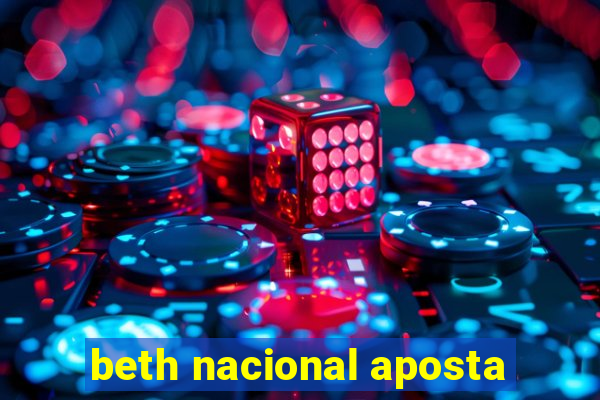 beth nacional aposta