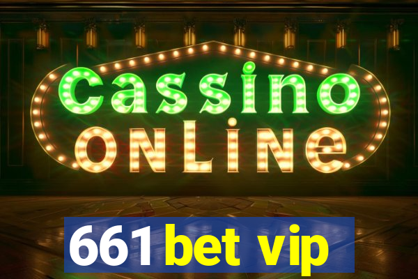 661 bet vip