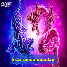 lista unica cidadão