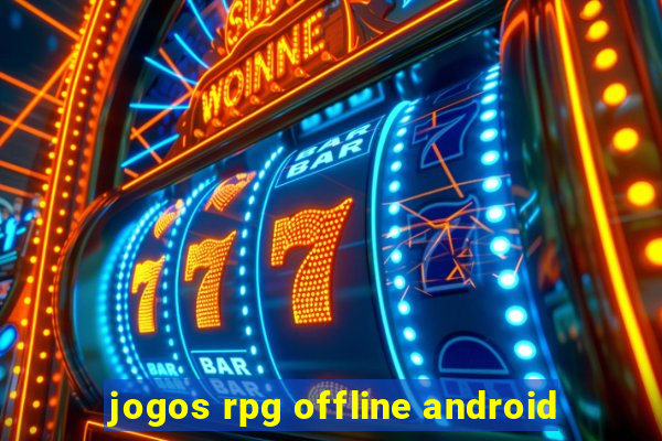 jogos rpg offline android