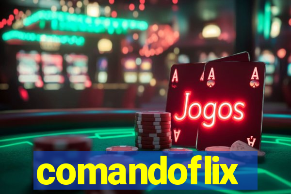 comandoflix