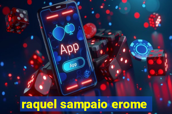 raquel sampaio erome