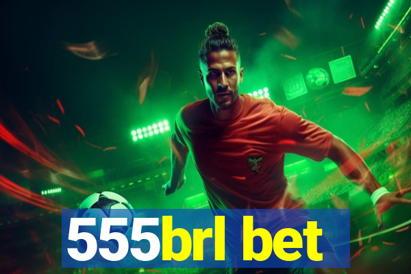 555brl bet