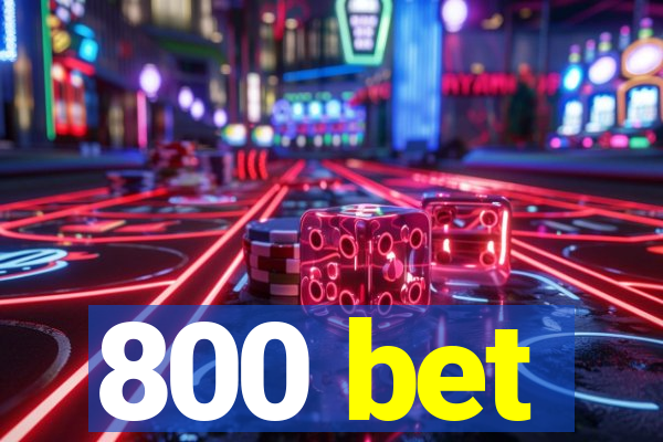 800 bet