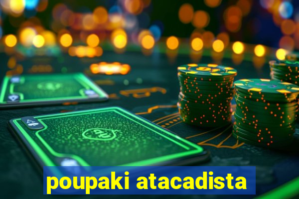 poupaki atacadista