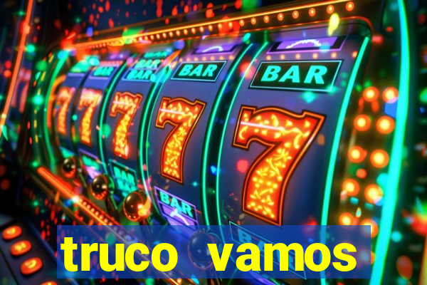 truco vamos torneios online