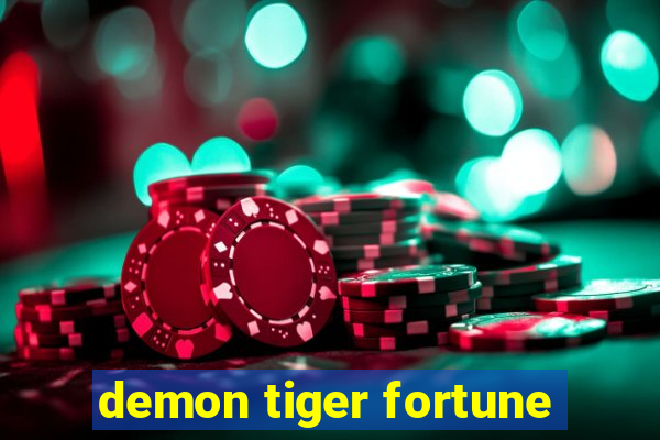 demon tiger fortune