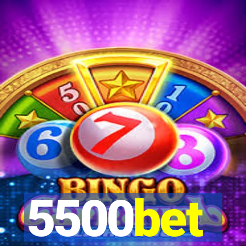 5500bet