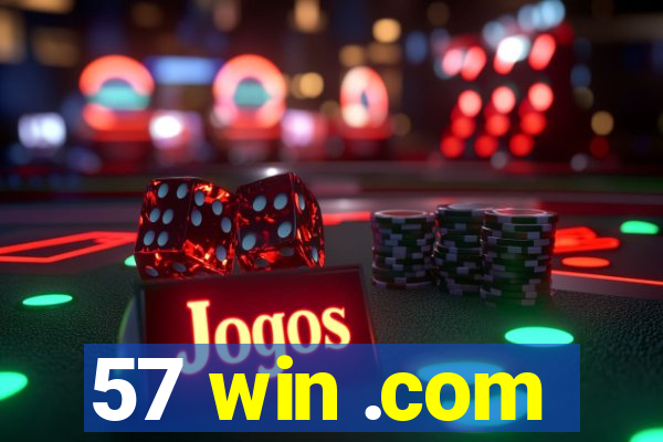 57 win .com