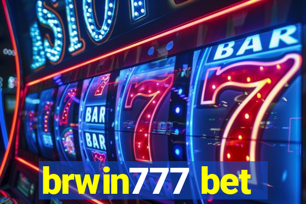 brwin777 bet
