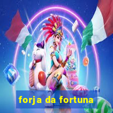 forja da fortuna