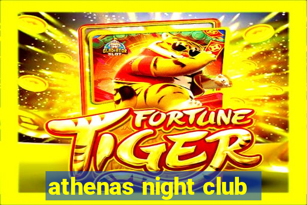 athenas night club