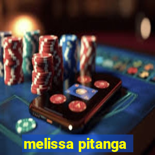melissa pitanga