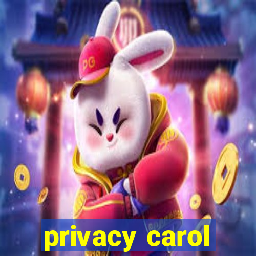 privacy carol