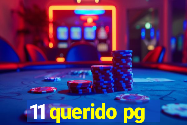11 querido pg