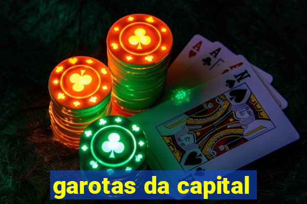 garotas da capital