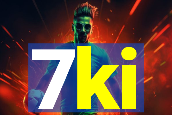 7ki