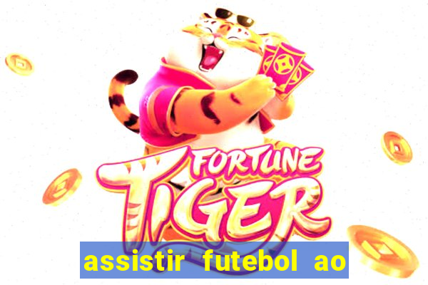 assistir futebol ao vivo futplay