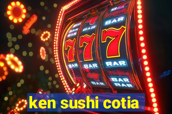 ken sushi cotia